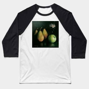 Tantric Fruits 4: Be Yourself. Dutch Still Life with Apple and Pears. Baseball T-Shirt